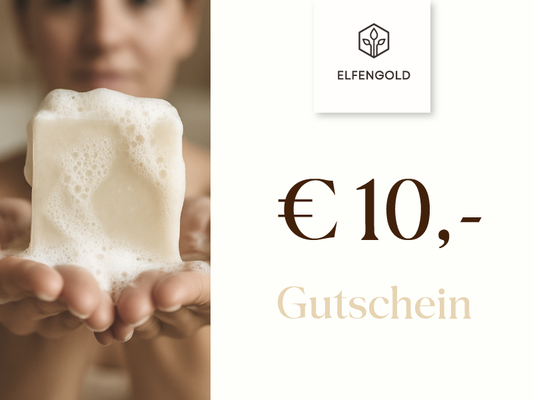 ELFENGOLD-Gutschein für Naturseifen Wohlfühlmomente